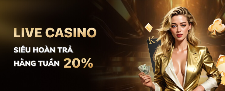 Siêu Hoàn Trả Hằng Tuần Cho Người Chơi Live Casino